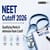 NEET Cutoff 2026: Expected Cutoff Scores for General,  OBC, SC & ST